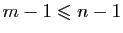 $ m-1\leqslant n-1$