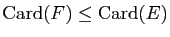 $ \mathrm{Card}(F)\leq\mathrm{Card}(E)$