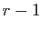 $ r-1$