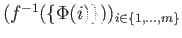 $ (f^{-1}(\{\Phi(i)\}))_{i\in\{1,\dots,m\}}$