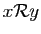 $ x{\cal R} y$