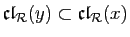 $ \mathfrak{cl}_{\cal R}(y)\subset \mathfrak{cl}_{\cal R}(x)$