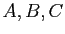 $ A, B, C$