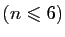 $ (n\leqslant 6)$