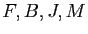 $ F,B,J,M$