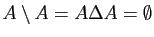 $ A\setminus A=A\Delta A=\emptyset$