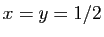 $ x=y=1/2$