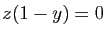 $\displaystyle z(1-y)=0$