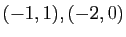 $ (-1,1), (-2,0)$