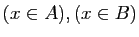 $ (x\in A), (x\in B)$