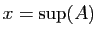 $ x=\sup(A)$