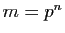 $ m=p^n$