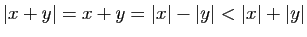 $ \vert x+y\vert=x+y=\vert x\vert-\vert y\vert<\vert x\vert+\vert y\vert$