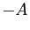 $ -A$