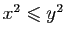 $ x^2\leqslant y^2$