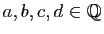 $ a,b,c,d\in\mathbb{Q}$