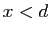 $ x<d$