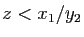 $ z<x_1/y_2$