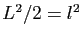 $ L^2/2 = l^2$