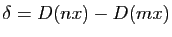 $ \delta=D(nx)-D(mx)$