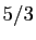 $ 5/3$