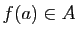 $ f(a)\in A$