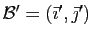 $ {\cal B}'=(\vec{\imath}',\vec{\jmath}')$