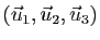 $ (\vec u_1,\vec u_2,\vec u_3)$