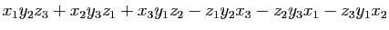 $\displaystyle x_1y_2z_3+x_2y_3z_1+x_3y_1z_2
-z_1y_2x_3-z_2y_3x_1-z_3y_1x_2$