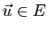 $ \vec{u}\in E$