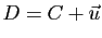 $ D=C+\vec{u}$