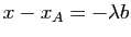 $\displaystyle x-x_A = -\lambda b$