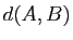 $ d(A,B)$