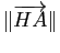 $ \Vert\overrightarrow{HA}\Vert$