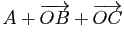$ A+\overrightarrow{OB}+\overrightarrow{OC}$