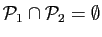 $ {\cal P}_1\cap {\cal P}_2=\emptyset$