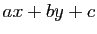 $ ax+by+c$