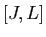 $ [J,L]$