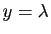 $ y=\lambda$