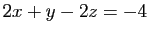 $ 2x+y-2z=-4$