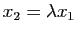 $ x_2=\lambda x_1$