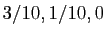 $ 3/10,1/10,0$