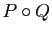 $ P\circ Q$