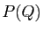$ P(Q)$