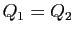 $ Q_1=Q_2$