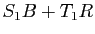 $ S_1 B+T_1 R$