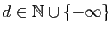 $ d\in\mathbb{N}\cup\{-\infty\}$