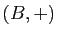 $ (B,+)$