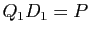 $ Q_1D_1=P$