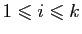 $ 1\leqslant i\leqslant k$